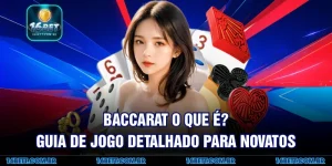 Baccarat O Que É? Guia de Jogo Detalhado para Novatos