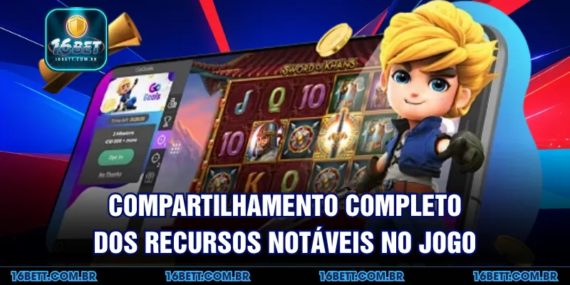 Compartilhamento Completo dos Recursos Notáveis no Jogo