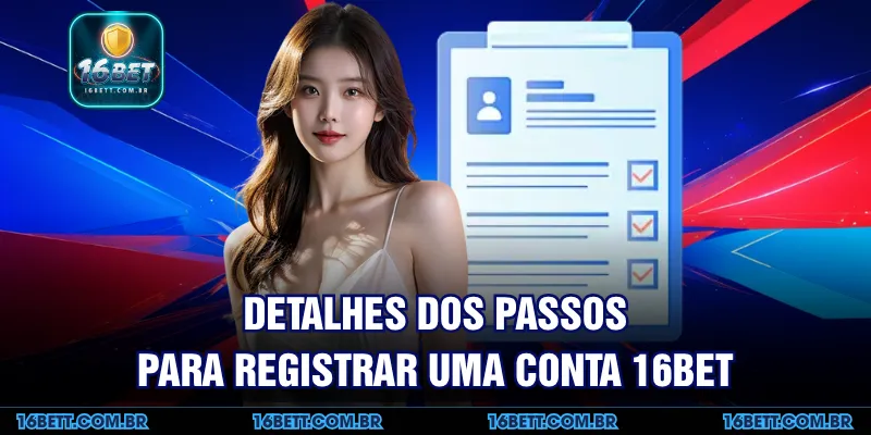 Detalhes dos Passos para Registrar uma Conta 16BET