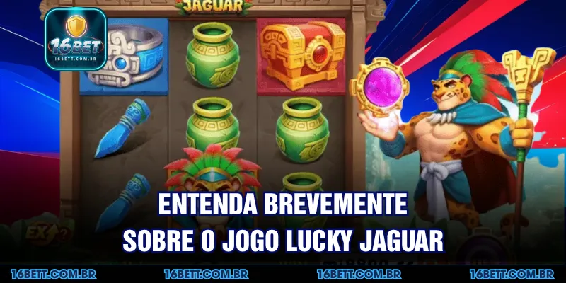Entenda Brevemente sobre o Jogo Lucky Jaguar