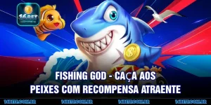 Fishing God - Caça aos peixes com recompensa atraente