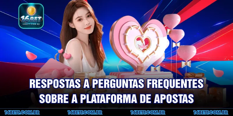 Respostas a Perguntas Frequentes sobre a Plataforma de Apostas