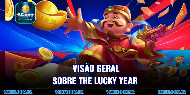Visão Geral sobre The Lucky Year